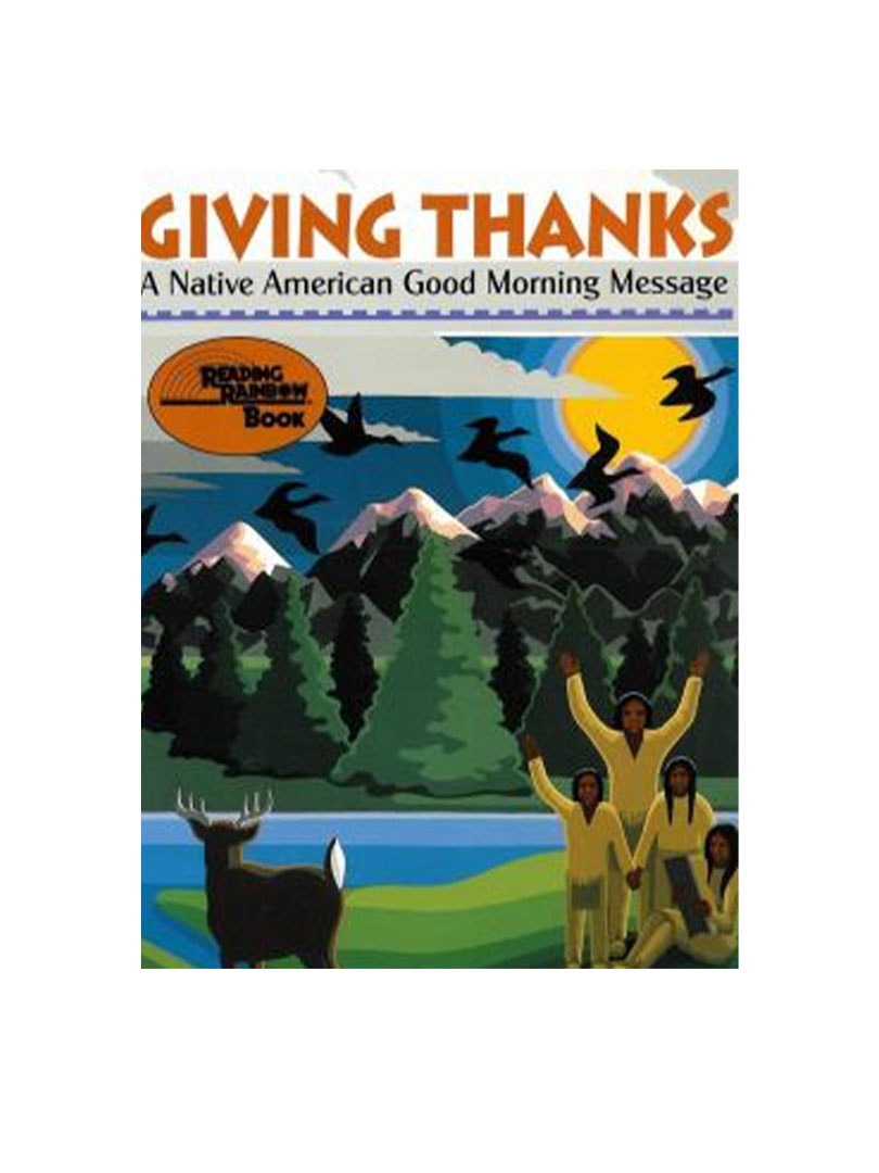 Giving Thanks A Native American Good Morning Message | Skänoñh Center